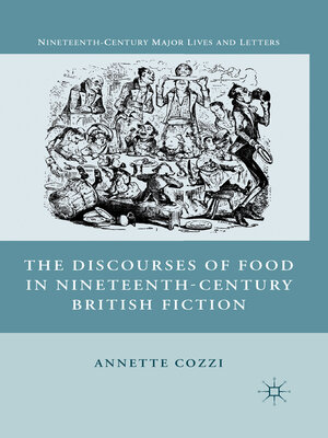 cover image of The Discourses of Food in Nineteenth-Century British Fiction